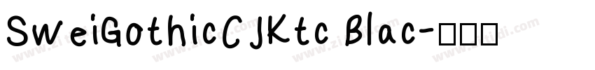 SweiGothicCJKtc Blac字体转换